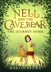 Nell And The Cave Bear: The Journey Home (Nell And The Cave Bear 2)