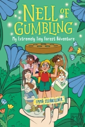 Nell Of Gumbling: My Extremely Tiny Forest Adventure