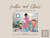 Nellie And Ellie'S Hospital Adventures - A Heart Like Mine