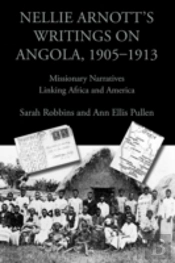 Nellie Arnott'S Writings On Angola, 1905-1913