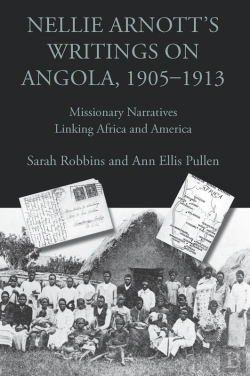 Bertrand.pt - Nellie Arnott'S Writings On Angola, 1905-1913