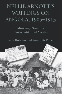 Bertrand.pt - Nellie Arnott'S Writings On Angola, 1905-1913