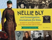 Nellie Bly And Investigative Journalism For Kids