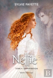 Nellie, Tome 4 - Conspiration
