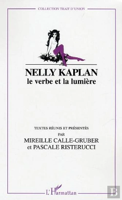 Bertrand.pt - Nelly Kaplan ; Le Verbe Et La Lumiere