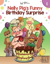 Nelly Pig S Funny Birthday Surprise