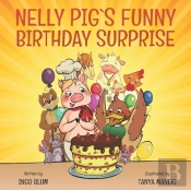 Nelly Pig'S Funny Birthday Surprise