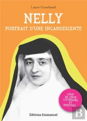 Nelly : Portrait D'Une Incandescente