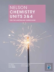 Nelson Chemistry Units 3 & 4 For The Australian Curriculum (Student  Book With 4 Access Codes)