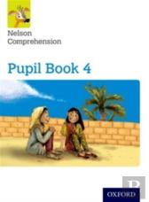 Nelson Comprehension: Year 4/Primary 5: Pupil Book 4