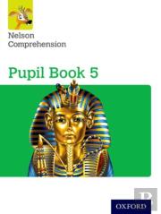 Nelson Comprehension: Year 5/Primary 6: Pupil Book 5 (Pack Of 15)