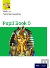 Nelson Comprehension: Year 5/Primary 6: Pupil Book 5