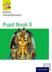 Nelson Comprehension: Year 5/Primary 6: Pupil Book 5