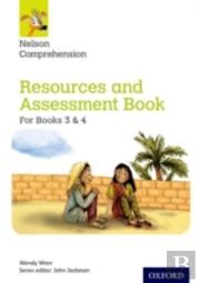 Nelson Comprehension: Years 3 & 4/Primary 4 & 5: Resources And Assessment Book For Books 3 & 4