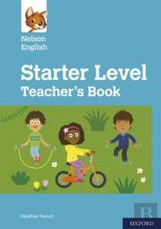 Nelson English: Starter Level Teacher'S Book