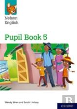 Nelson English: Year 5/Primary 6: Pupil Book 5