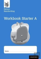 Nelson Handwriting: Reception/Primary 1: Starter A Workbook (Pack Of 10)