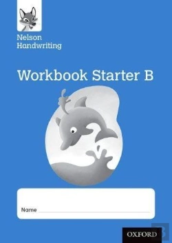 Bertrand.pt - Nelson Handwriting: Reception/Primary 1: Starter B Workbook (Pack Of 10)