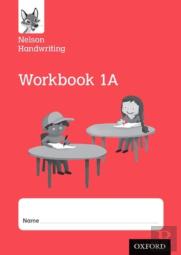 Nelson Handwriting: Year 1/Primary 2: Workbook 1a (Pack Of 10)
