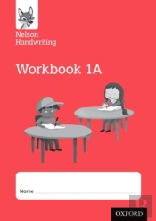 Nelson Handwriting: Year 1/Primary 2: Workbook 1a (Pack Of 10)