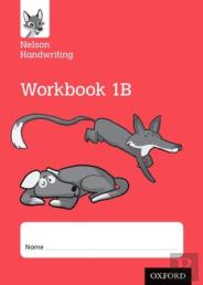 Nelson Handwriting: Year 1/Primary 2: Workbook 1b (Pack Of 10)