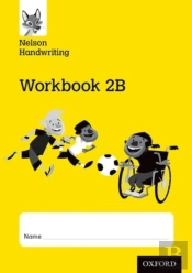 Nelson Handwriting: Year 2/Primary 3: Workbook 2b (Pack Of 10)