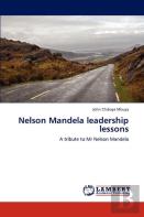 Nelson Mandela Leadership Lessons