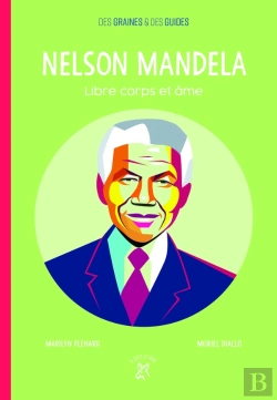 Bertrand.pt - Nelson Mandela ; Libre Corps Et Âme