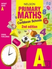 NELSON PRIMARY MATHS FOR CARIBBEAN SCHOOLSINFANT