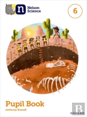 Nelson Science: Pupil Book 6