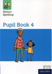 Nelson Spelling Pupil Book 4 Year 4/P5