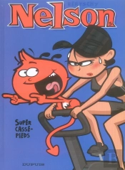 Nelson Tome 5 : Super Casse-Pieds
