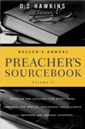 Nelson'S Annual Preacher'S Sourcebook, Volume 2