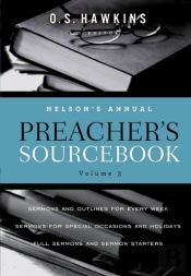 Nelson'S Annual Preacher'S Sourcebook, Volume 3