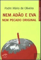 Nem Adão e Eva, Nem Pecado Original