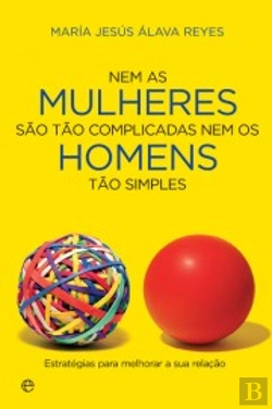Bertrand.pt - Nem as Mulheres São Tão Complicadas Nem os Homens Tão Simples
