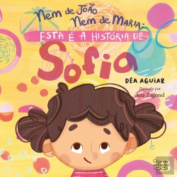Bertrand.pt - Nem De João Nem De Maria: Esta É A História De Sofia