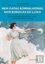 Nem Gatas Borralheiras, Nem Bonecas de Luxo