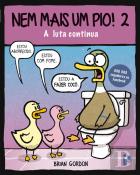 Nem Mais Um Pio! 2 - A Luta Continua