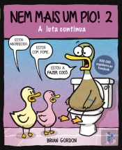 Nem Mais Um Pio! 2 - A Luta Continua