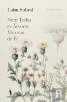 Nem Todas as Árvores Morrem de Pé