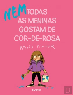 Bertrand.pt - (Nem) Todas as Meninas Gostam de Cor-de-Rosa