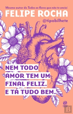 Bertrand.pt - Nem Todo Amor Tem Um Final Feliz. E Tá Tudo Bem.