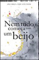 Nem Tudo Começa com Um Beijo