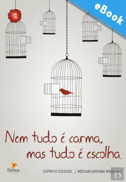 Bertrand.pt - Nem Tudo É Carma, Mas Tudo É Escolha