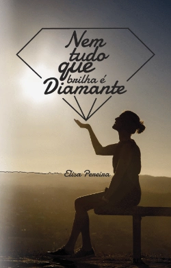 Bertrand.pt - Nem Tudo que Brilha É Diamante