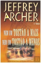 Nem um Tostão a Mais, Nem um Tostão a Menos