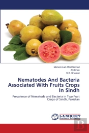 Nematodes And Bacteria Associated With Fruits Crops In Sindh