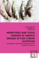 Nematodes And Tissue Damage In Various Organs Of Fish Cybium Guttatum