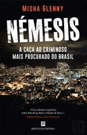 Némesis - A Caça ao Criminoso Mais Procurado do Brasil